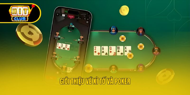 Giới thiệu về xì tố và poker