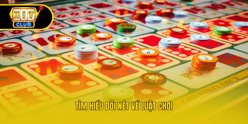 TÌm hiểu đôi nét về luật chơi